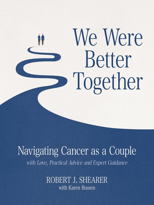 Title details for We Were Better Together by Robert J. Shearer - Available